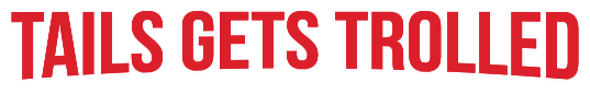 Tails Gets Trolled Website Logo #153