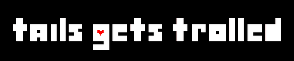 Tails Gets Trolled Website Logo #30