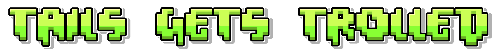 Tails Gets Trolled Website Logo #42